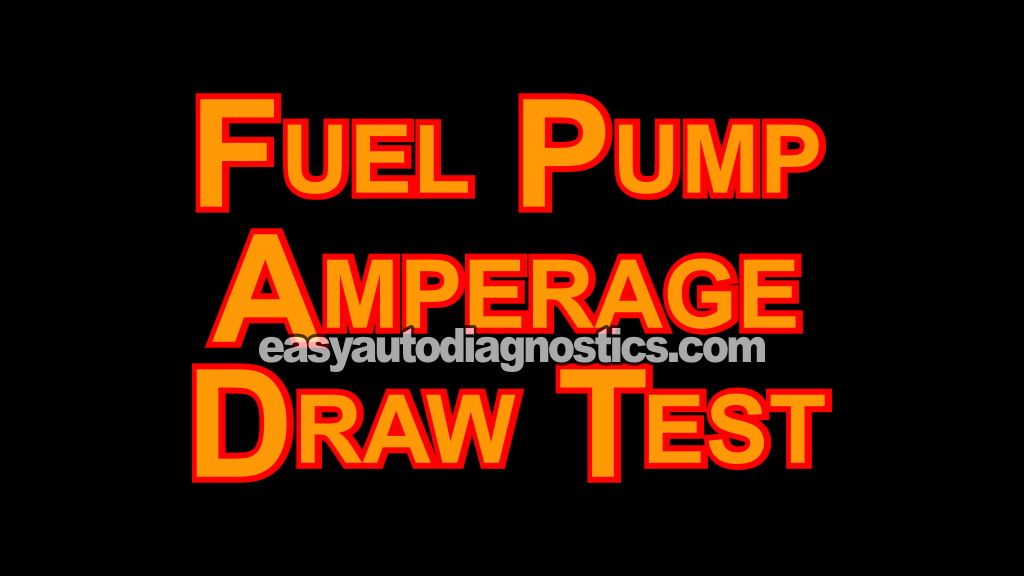 Fuel Pump Amperage Draw Test (2004, 2005, 2006, 2007, 2008, 2009, 2010 4.6L, 5.4L V8 Ford F150, F250, And F350)